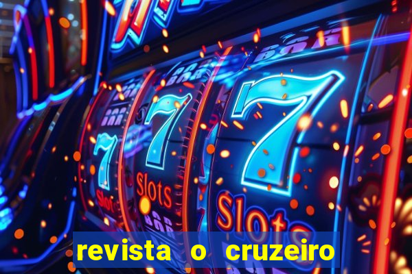 revista o cruzeiro acervo digital